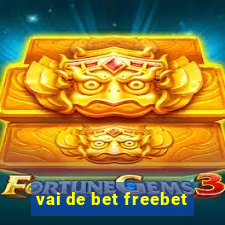 vai de bet freebet